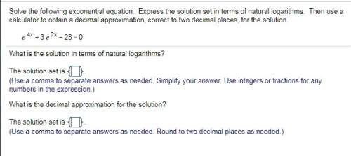 Q4 q23.) solve the following exponential equation. express the solution set in terms of natural loga