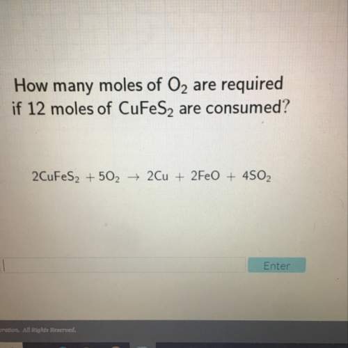 How many moles of o2 are required if 12 moles of cufes2 are consumed?