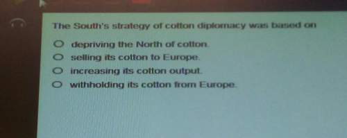 The south's s strategy of cotton diplomacy was based on