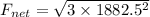 F_{net}=\sqrt{3\times 1882.5^2}
