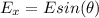 E_{x}=Esin(\theta)