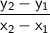 \displaystyle \mathsf{\frac{y_2-y_1}{x_2-x_1} }}