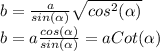 b = \frac{a}{sin(\alpha)} \sqrt{cos^{2}(\alpha)}\\b = a \frac{cos(\alpha)}{sin(\alpha)} = a Cot(\alpha)