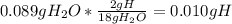 0.089g H_{2}O*\frac{2g H}{18g H_{2}O }  = 0.010g H