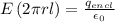 E\left ( 2\pi rl\right )=\frac{q_{encl}}{\epsilon _0}