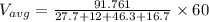 V_{avg}=\frac{91.761}{27.7+12+46.3+16.7}\times 60