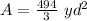 A=\frac{494}{3}\ yd^2