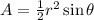 A=\frac{1}{2} r^{2} \sin \theta