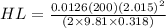 HL = \frac{0.0126 (200)(2.015)^2}{( 2 \times 9.81 \times 0.318)}