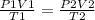 \frac{P1V1}{T1}  = \frac{P2V2}{T2}