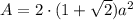 A=2\cdot(1+\sqrt{2})a^2
