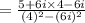 = \frac{5 + 6i\times 4 - 6i}{(4)^{2} - (6i)^{2}}