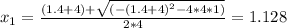 x_{1}=\frac{(1.4+4)+\sqrt{(-(1.4+4)^{2}-4*4*1)}}{2*4}=1.128