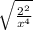 \sqrt{\frac{2^{2} }{x^{4} }