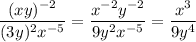 \dfrac{(xy)^{-2}}{(3y)^2x^{-5}}=\dfrac{x^{-2}y^{-2}}{9y^2x^{-5}}=\dfrac{x^3}{9y^4}
