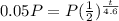 0.05P=P(\frac{1}{2})^\frac{t}{4.6}