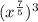 ( x^{ \frac{7}{5} } ) ^ 3