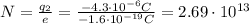 N=\frac{q_2}{e}=\frac{-4.3\cdot 10^{-6} C}{-1.6\cdot 10^{-19} C}=2.69\cdot 10^{13}