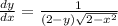 \frac{dy}{dx} = \frac{1}{(2 - y)\sqrt{2 - x^{2}}}