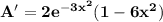 \mathbf{A' =2e^{-3x^2}(1 - 6x^2)}}