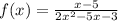 f(x)=\frac{x-5}{2x^2-5x-3}