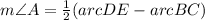 m \angle A=\frac{1}{2}(arc DE-arc BC)