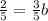 \frac{2}{5}=\frac{3}{5}b