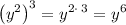 \left(y^2\right)^3=y^{2\cdot \:3}=y^6