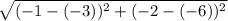 \sqrt{(-1-(-3))^{2}+(-2-(-6))^{2}}