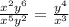 \frac{x^{2} y^{6}}{ x^{5} y^{2}} = \frac{y^4}{x^3}