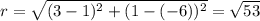 r=\sqrt{(3-1)^2+(1-(-6))^2}=\sqrt{53}