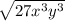 \sqrt{27x^3y^3}