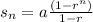 s_n= a\frac{(1-r^n)}{1-r}