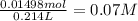 \frac{0.01498 mol}{0.214L}=0.07 M