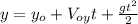 y=y_{o}+V_{oy} t +\frac{gt^{2}}{2}