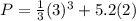 P=\frac{1}{3}(3)^3+5.2(2)