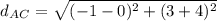 d_A_C=\sqrt{(-1-0)^{2}+(3+4)^{2}}