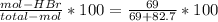 \frac{mol-HBr}{total-mol}*100=\frac{69}{69+82.7}*100