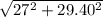 \sqrt{27^2+29.40^2}
