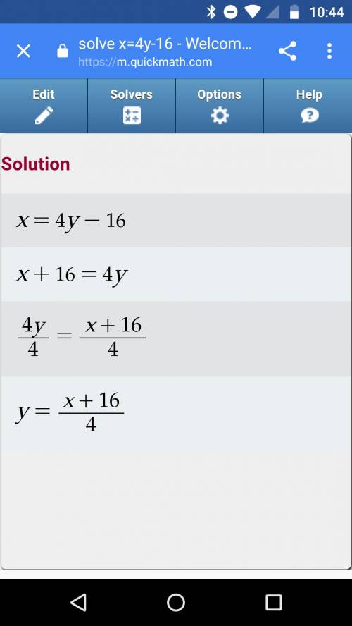 Find the slope and the y-intercept of the following linear equation. x = 4y – 16
