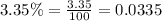 3.35\%=\frac{3.35}{100}=0.0335