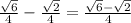 \frac{ \sqrt{6} }{4} - \frac{ \sqrt{2} }{4}= \frac{ \sqrt{6} - \sqrt{2} }{4}