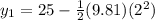 y_1 = 25 - \frac{1}{2}(9.81)(2^2)