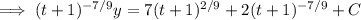 \implies(t+1)^{-7/9}y=7(t+1)^{2/9}+2(t+1)^{-7/9}+C