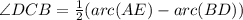\angle DCB=\frac{1}{2}(arc(AE)-arc(BD))