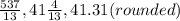 \frac{537}{13} , 41 \frac{4}{13} ,41.31 (rounded)