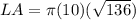 LA=\pi (10)(\sqrt{136})
