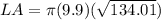 LA=\pi (9.9)(\sqrt{134.01})