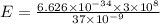 E= \frac{6.626\times 10^{-34}\times3\times10^8}{\537\times10^{-9}}