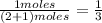 \frac{1moles}{(2+1)moles}=\frac{1}{3}